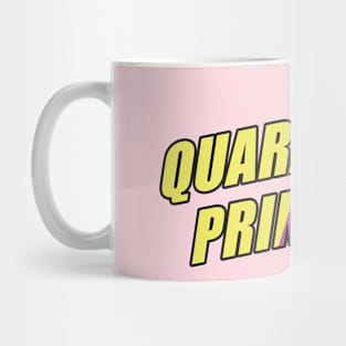 Quarantine Princess Mug